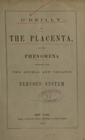 view A summary of the anatomy and physiology of the placenta / by John O'Reilly.