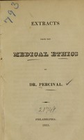 view Extracts from the Medical ethics of Dr. Percival.