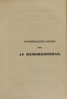 view Dissertação inaugural sobre as hemorrhoidas : these apresentada e sustendada perante a Faculdade de Medicina do Rio de Janeiro em 13 de dezembro de 1841 / por Francisco Alves Pontes.