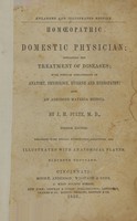 view Homeopathic domestic physician : containing the treatment of diseases ; with popular explanations of anatomy, physiology, hygiene and hydropathy : also an abridged materia medica / by J.H. Pulte, M.D.