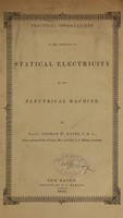 view Practical observations on the generation of statical electricity by the electrical machine.