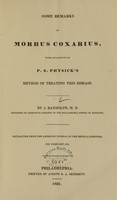 view Some remarks on morbus coxarius, with an account of P.S. Physick's method of treating this disease / by J. Randolph.