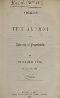 view Address before the alumni of the University of Pennsylvania / by William B. Reed.