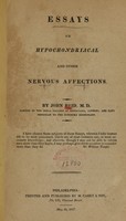 view Essays on hypochondriacal and other nervous affections / by John Reid.