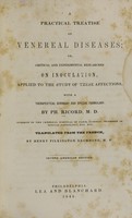 view A practical treatise on venereal diseases, or, Critical and experimental researches on inoculation : applied to the study of these affections : with a therapeutical summary and special formulary / by Ph. Ricord ; translated from the French by Henry Pilkington Drummond.