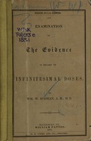 view An examination of the evidence in regard to infinitesimal doses / by W.W. Rodman.