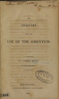 view An inquiry into the use of the omentum / by James Rush of Philadelphia.