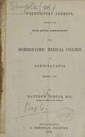 view Valedictory address : delivered at the fifth annual commencement of the Homoeopathic Medical College of Pennsylvania, March 1, 1853 / by Matthew Semple.