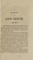 view An account of the extraordinary abstinence of Ann Moor, of Tutbury, Staffordshire : who has, for more than two years, lived entirely without food : giving the particulars of her life to the present time, an account of the investigation instituted on the occasion, and observations on the letters of some medical men who attended it : also other similar cases of abstinence, etc.