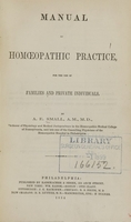 view Manual of homoeopathic practice : for the use of families and private individuals / A.E. Small.