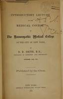 view Introductory lecture to the medical course of the Homoeopathic Medical College of the city of New York : October 15th, 1961 / by D.D. Smith.