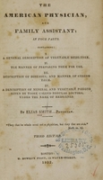 view The American physician and family assistant : in four parts / by Elias Smith.