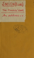 view The peoples' book : an address to the citizens of Boston, and the people of the United States, on poison, health, disease, vegetable medicine, and manner of curing the sick / by Elias Smith.