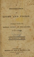 view A dissertation on light and vision : defended before the Medical Society of Philadelphia, in the year 1809.