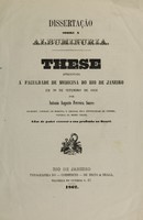 view Dissertação sobre a albuminuria : these apresentada á Faculdade de Medicina do Rio de Janeiro em 30 setembro de 1862 / por Antonio Augusto Ferreira Soares.