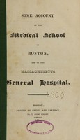 view Some account of the Medical School in Boston, and of the Massachusetts General Hospital.