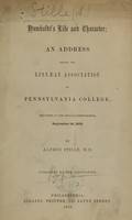 view Humboldt's life and character : an address before the Linnaean Association of Pennsylvania College, delivered at the annual commencement, September 14, 1859 / by Alfred Stillé.
