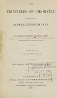 view The principles of chemistry : illustrated by simple experiments / by Julius Adolph Stöckhardt ; translated by C.H. Peirce.