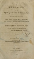 view An inaugural essay on the effects of cold upon the human body : submitted to the examination of the Rev. John Ewing, S.T.P. provost, the medical professors and trustees, of the University of Pennsylvania, for the degree of Doctor of Medicine, on the 12th day of May, 1797 / by John Edmonds Stock, of Gloucestshire, England ; member of the medical and natural history societies of Edinburgh.