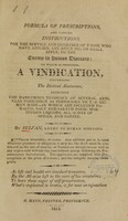 view Formula of prescriptions : and various instructions, for the service and guidance of those who have applied, are applying, or shall apply, to the enemy to human diseases: to which is prefixed, a vindication, concerning the dietical abstinence, detecting the dangerous tendency of several articles ... in which are included tobacco, salt and salted food, spirituous liquors, all sorts of spices, and coffee / By Sylvan, enemy to human diseases.