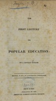 view The first lecture on popular education ; The second lecture on popular education ; The third lecture on popular education / by J. Orville Taylor.