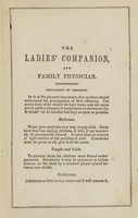 view The ladies' indispensable companion and housekeepers' guide : embracing rules of etiquette, rules for the formation of good habits, and a great variety of medical recipes : to which is added one of the best systems of cookery ever published : the majority of the recipes are new and ought to be possessed by everyone.