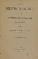 view La elefantiásis de los griegos / por Marcelino S. Vargas ; con un prólogo de Adriano Paez.