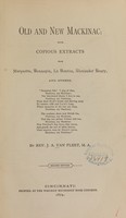 view Old and new Mackinac : with copious extracts from Marquette, Hennepin, La Hontan, Alexander Henry, and others / by  J.A. Van Fleet.