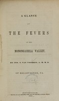 view A glance at the fevers of the Monongahela valley / by Jno. S. van Voorhis.