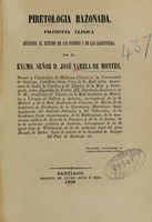 view Piretologia razonada : filosofía clínica aplicada al estudio de las fiebres y de las calenturas / por José Varela de Montes.