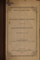 view Success in the medical profession : an introductory lecture delivered at the Massachusetts Medical College, November 6th, 1850 / by John Ware.