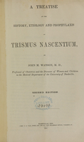 view A treatise on the history, etiology, and prophylaxis of trismus nascentium / by John M. Watson.