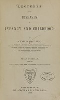 view Lectures on the diseases of infancy and childhood / by Charles West.