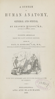 view A system of human anatomy, general and special / by Erasmus Wilson.