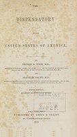 view The dispensatory of the United States of America / by George B. Wood and Franklin Bache.