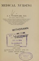 view Medical nursing / by A. S. Woodwark.