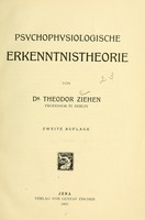 view Psychophysiologische Erkenntnistheorie / von Theodor Ziehen.