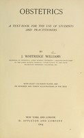 view Obstetrics : a text-book for the use of students and practitioners / by J. Whitridge Williams.