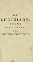 view La luciniade, poe en dix chants : sur l'art des accouchemens / par le Citoyen Sacombe.