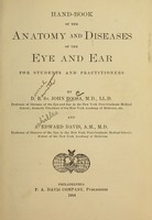 view Handbook of the anatomy and diseases of the eye and ear for students and practitioners / by D.B. St. John Roosa and A. Edward Davis.