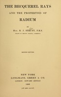 view The Becquerel rays and the properties of radium / by R.J. Strutt.