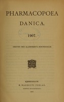 view Pharmacopoea Danica, 1907 : udgiven med allerhøjeste bemyndigelse.