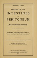 view Diseases of the intestines and peritoneum / by Hermann Nothnagel ; edited, with additions by Humphrey D. Rolleston ; authorized translation from the German, under the editorial supervision of Alfred Stengel.