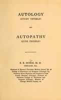 view Autology (study thyself) and autopathy (cure thyself) / E.R. Moras.