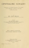 view Ophthalmic surgery : a handbook of surgical operations on the eyeball and its appendages : as practised at the clinic of Hofrat Prof. Fuchs / by Josef Meller ; ed. by William M. Sweet.