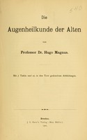 view Die Augenheilkunde der Alten / von Hugo Magnus.