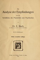 view Die Analyse der Empfindungen und das Verhältnis des Physischen zum Psychischen / von E. Mach ; mit 36 Abbildungen.