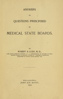 view Answers to questions prescribed by medical state boards / by Robert B. Ludy.