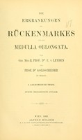 view Die Erkrankungen des Rückenmarkes und der Medulla oblongata / von Dr. E. v. Leyden und Dr. Goldscheider.