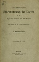 view Die entzündlichen Erkrankungen des Darms in der Regio ileo-coecalis und ihre Folgen : eine Studie aus der Praxis für die Praxis / von Richard Lenzmann.